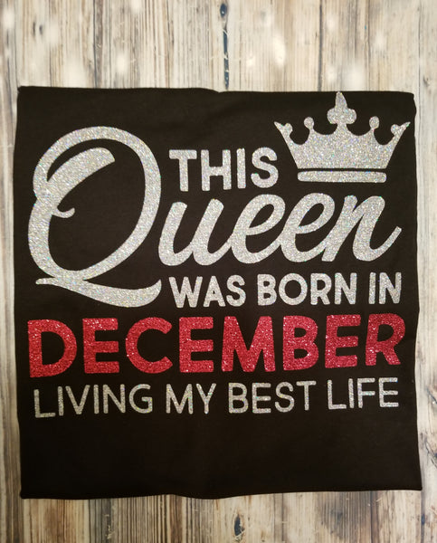This Queen was born in December (Glitter tshirt)
