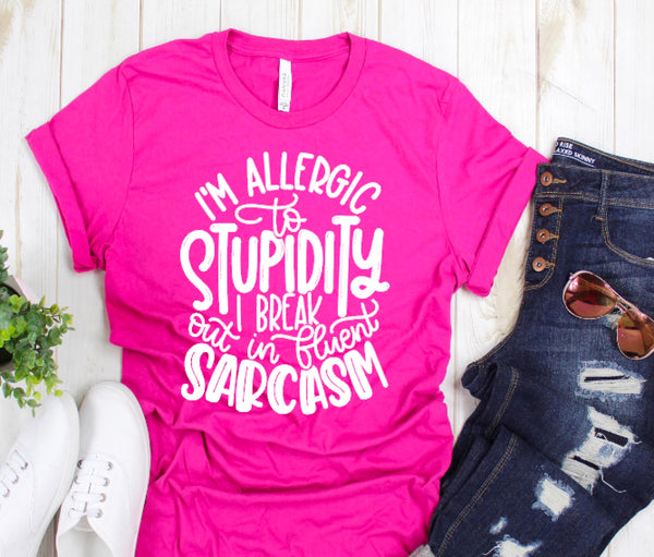 Allergic to Stupidity - Pink