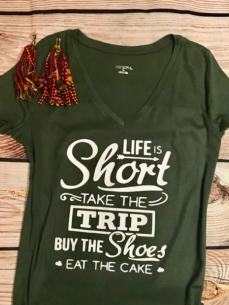 Life is Short- Take the trip