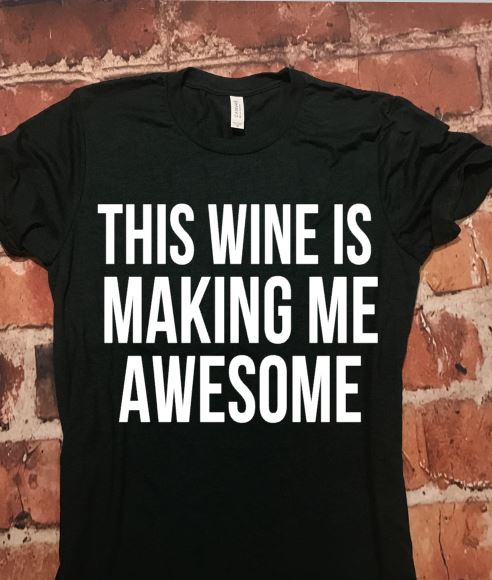 This Wine is Making me Awesome